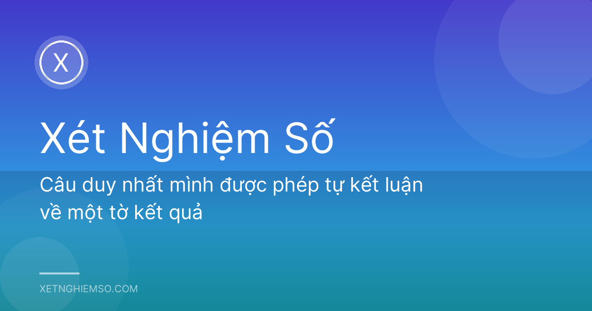 Câu duy nhất mình được phép tự kết luận về một tờ kết quả