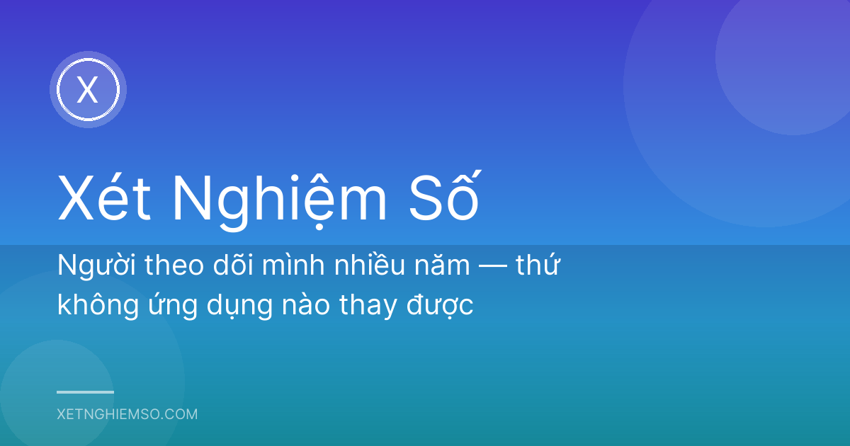 Người theo dõi mình nhiều năm — thứ không ứng dụng nào thay được